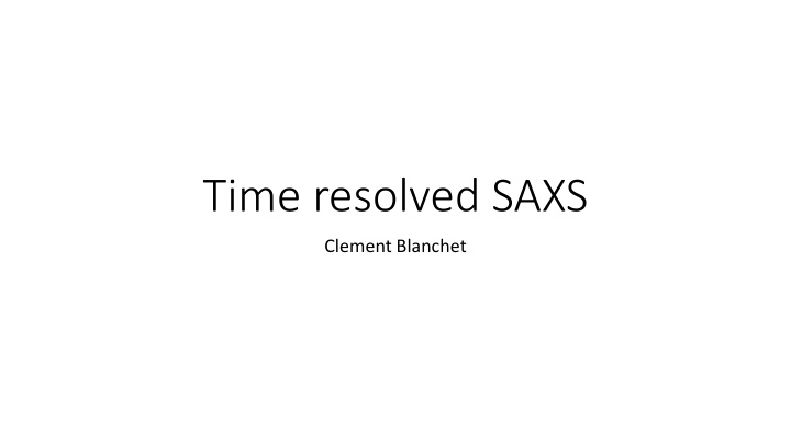 time resolved saxs