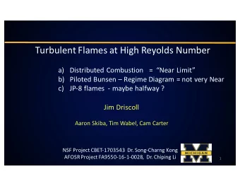 Turbulent Flames at High Reyolds Number  a) Distributed Combustion   =  Near Limit  b)