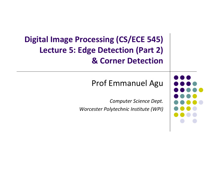 digital image processing cs ece 545 lecture 5 edge
