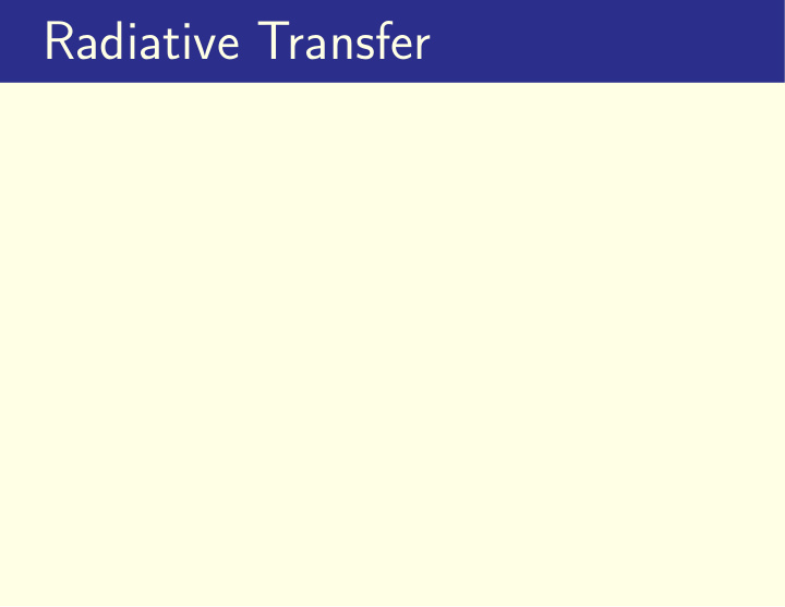 radiative transfer radiative transfer