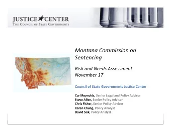 Montana  Commission  on    Sentencing      Risk  and  Needs  Assessment