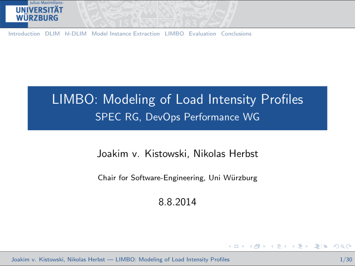 limbo modeling of load intensity profiles