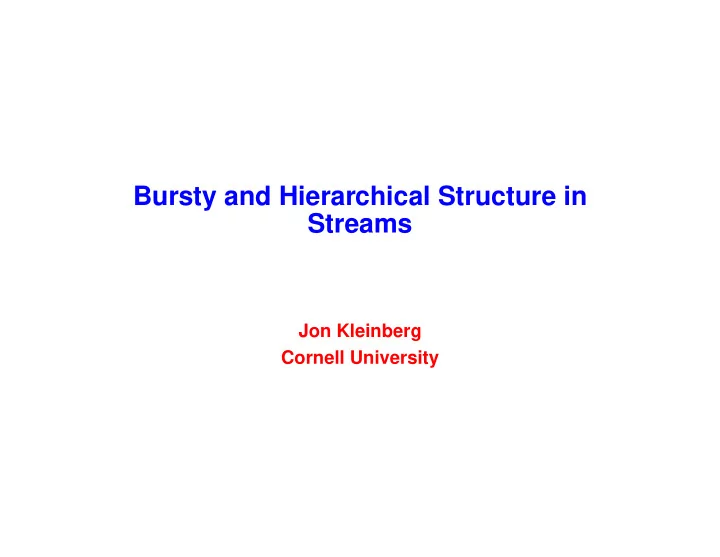 bursty and hierarchical structure in streams