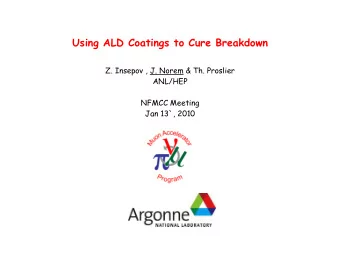 Z. Insepov , J. Norem &amp; Th. Proslier  ANL/HEP  NFMCC Meeting  Jan 13`, 2010  Arc Modeling at