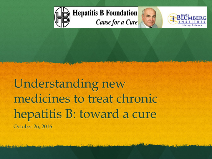 understanding new medicines to treat chronic hepatitis b