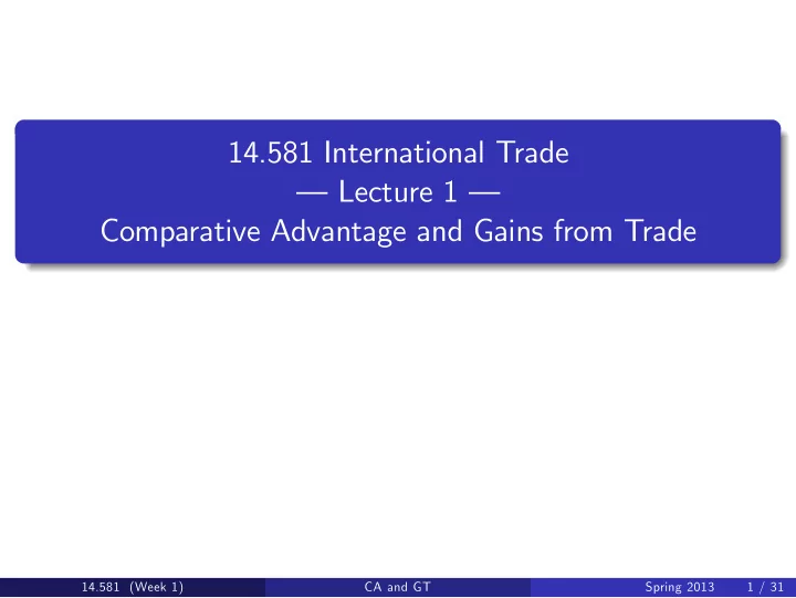 14 581 international trade lecture 1 comparative