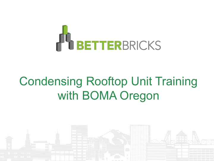 condensing rooftop unit training with boma oregon