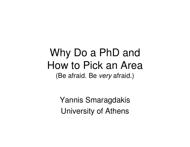 why do a phd and how to pick an area