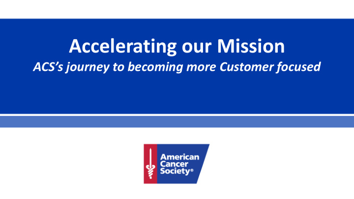 accelerating our mission
