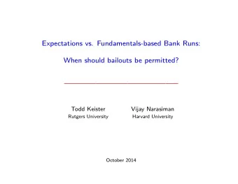 Expectations vs. Fundamentals-based Bank Runs:  When should bailouts be permitted?