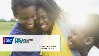 NJ HPV Roundtable  October 10, 2018  We are not just  building a  campaign  We are building a