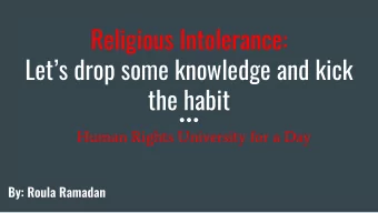 Religious Intolerance:  Lets drop some knowledge and kick  the habit  Human Rights University