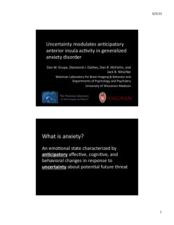 What  is  anxiety?    An  emo6onal  state  characterized  by   an#cipatory