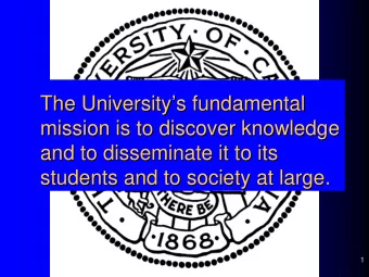 The University  s fundamental  s fundamental  The University    mission is to discover