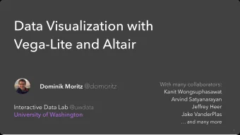 Data Visualization with   Vega-Lite and Altair  With many collaborators: Dominik Moritz