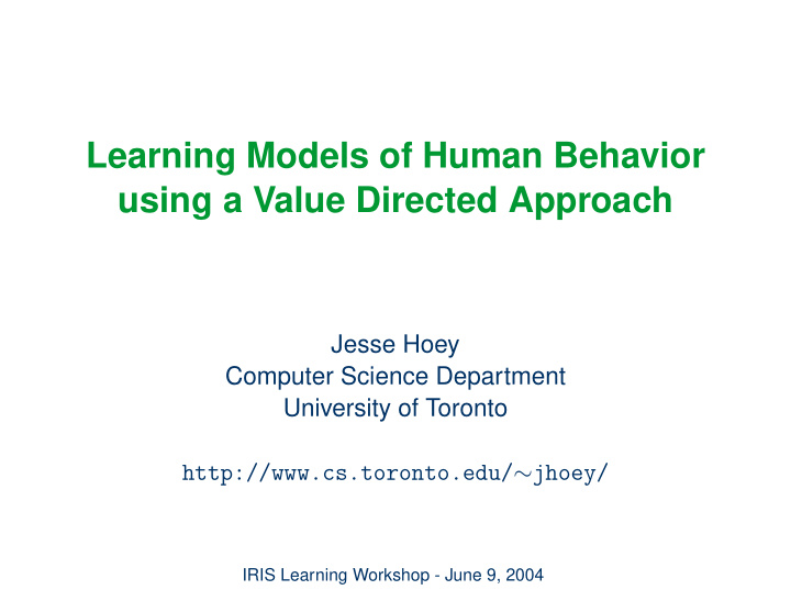 learning models of human behavior using a value directed