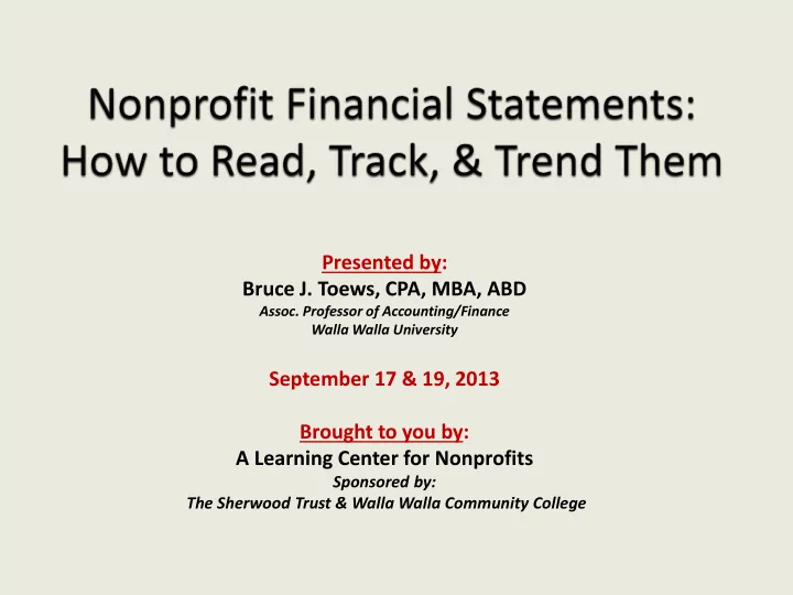 presented by bruce j toews cpa mba abd