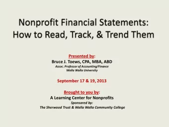 Presented by:  Bruce J. Toews, CPA, MBA, ABD  Assoc. Professor of Accounting/Finance  Walla Walla