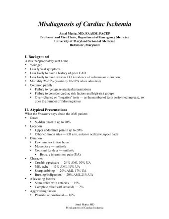 Misdiagnosis of Cardiac Ischemia  Amal Mattu, MD, FAAEM, FACEP  Professor and Vice Chair,