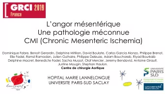 Langor msentrique  Une pathologie mconnue  CMI (Chronic Mesenteric Ischemia)  Dominique