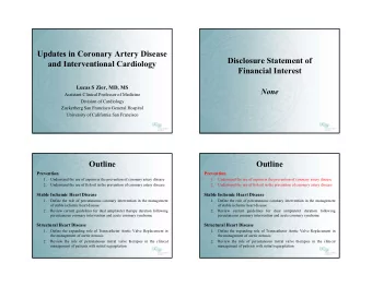 Updates in Coronary Artery Disease  Disclosure Statement of  and Interventional Cardiology