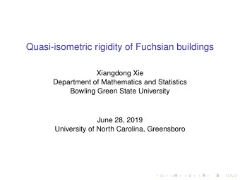 Quasi-isometric rigidity of Fuchsian buildings  Xiangdong Xie  Department of Mathematics and