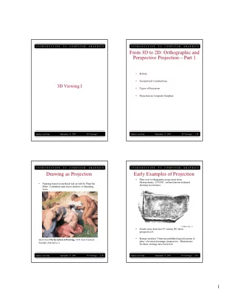 From 3D to 2D: Orthographic and  Perspective ProjectionPart 1    History    Geometrical