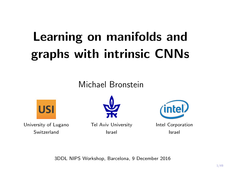 learning on manifolds and graphs with intrinsic cnns