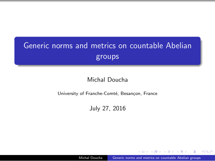 generic norms and metrics on countable abelian groups
