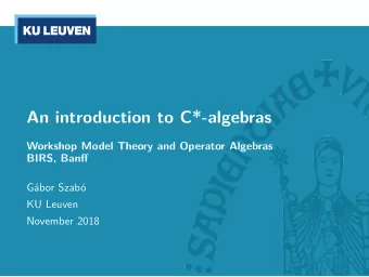 An introduction to C*-algebras  Workshop Model Theory and Operator Algebras  BIRS, Banff  Gbor
