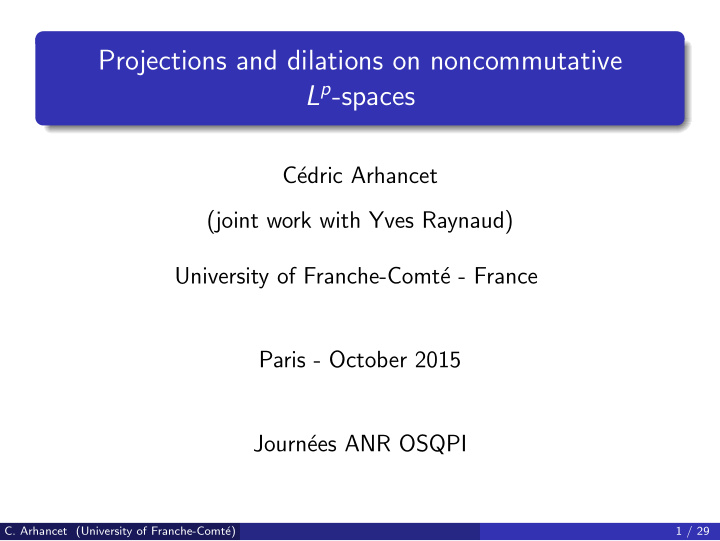 projections and dilations on noncommutative l p spaces