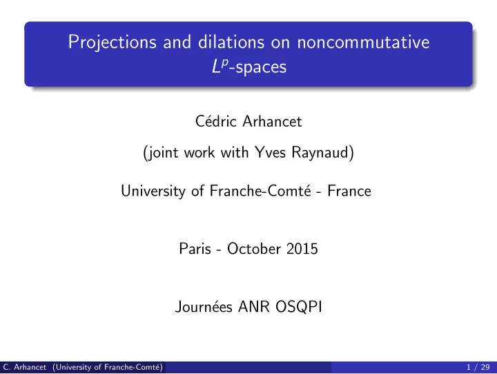 projections and dilations on noncommutative l p spaces
