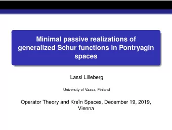 Minimal passive realizations of  generalized Schur functions in Pontryagin  spaces  Lassi Lilleberg