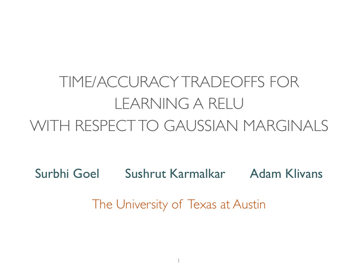 time accuracy tradeoffs for learning a relu with respect