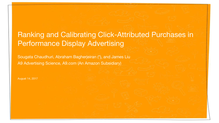 ranking and calibrating click attributed purchases in