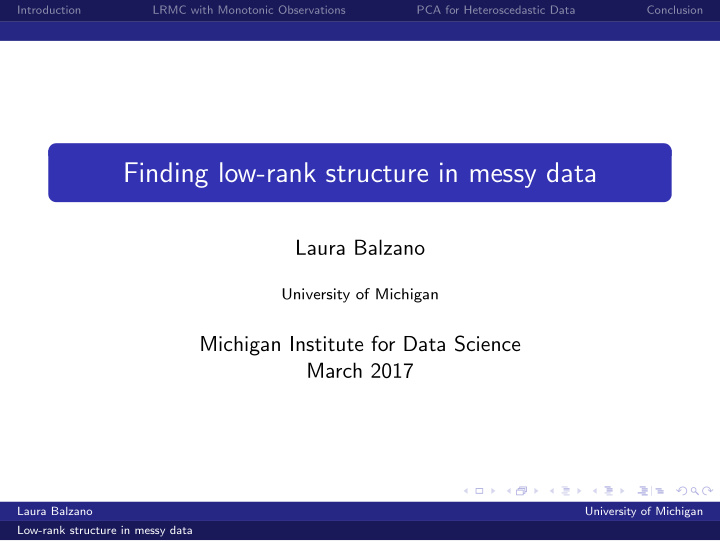 finding low rank structure in messy data