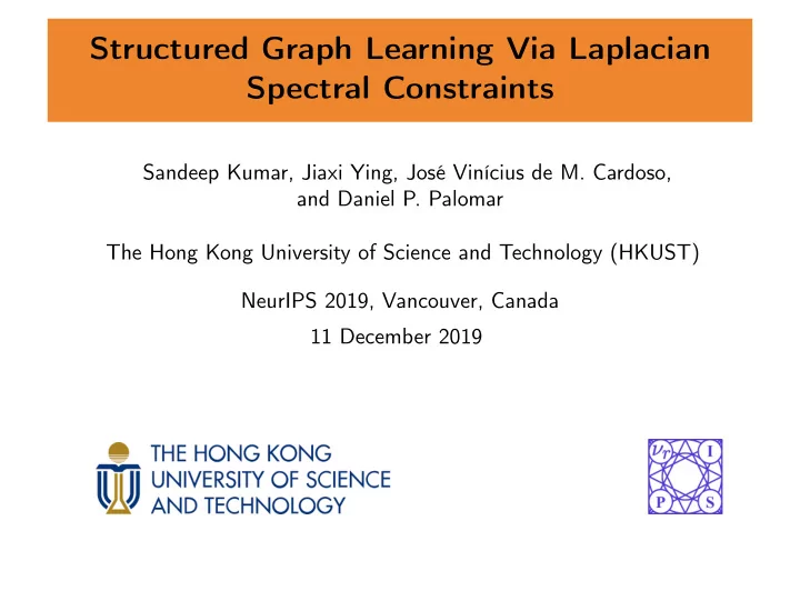 structured graph learning via laplacian spectral