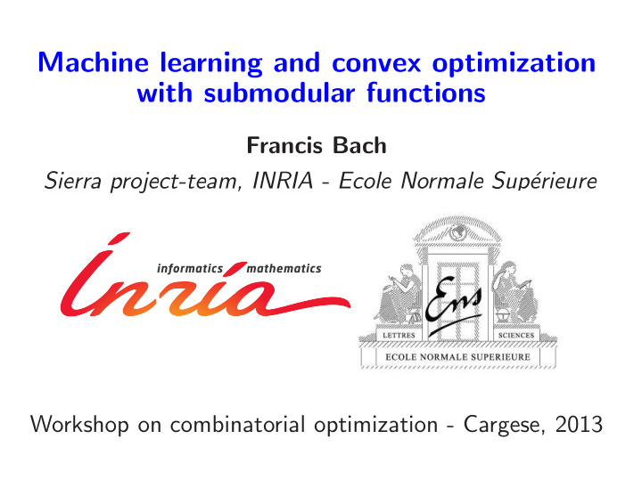 machine learning and convex optimization with submodular