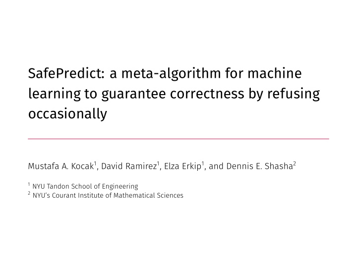 safepredict a meta algorithm for machine learning to