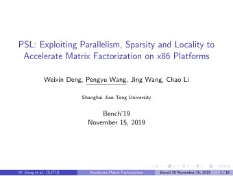 PSL: Exploiting Parallelism, Sparsity and Locality to  Accelerate Matrix Factorization on x86