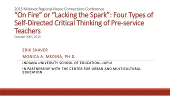 On Fire or Lacking the Spark: Four Types of  Self-Directed Critical Thinking of