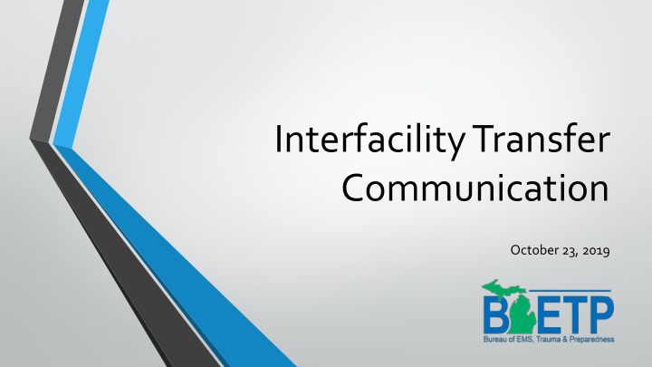 interfacility transfer communication