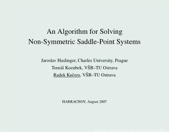 An Algorithm for Solving  Non-Symmetric Saddle-Point Systems  Jaroslav Haslinger, Charles