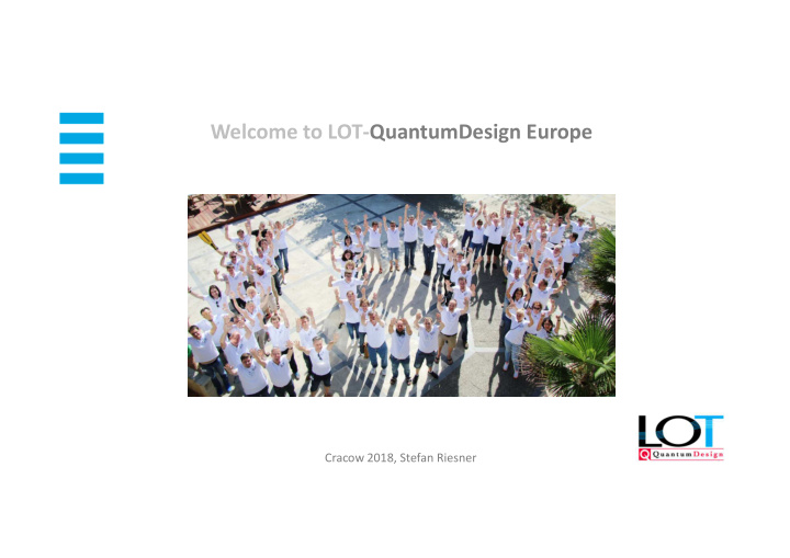 welcome to lot quantumdesign europe