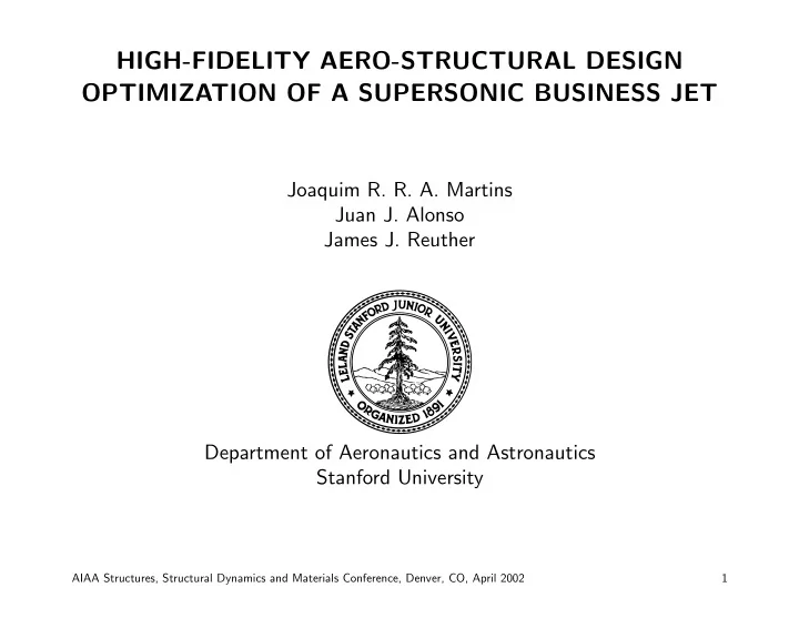 high fidelity aero structural design optimization of a
