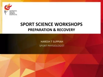 HARESH T SUPPIAH  SPORT PHYSIOLOGIST Todays Workshop  1. PERIODISATION &amp; TAPERING  Today  2.