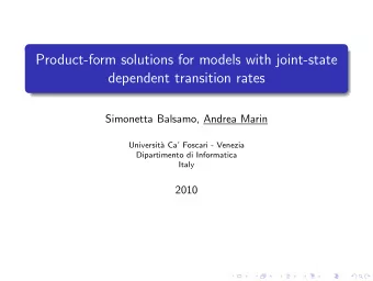 Product-form solutions for models with joint-state  dependent transition rates  Simonetta Balsamo,