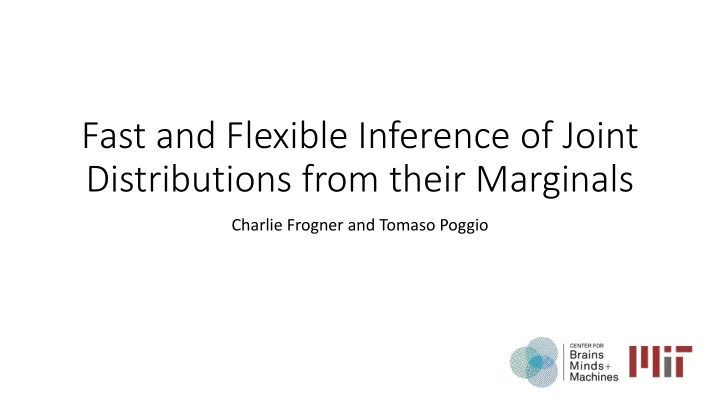 fast and flexible inference of joint distributions from