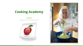 Cooking Academy  Holistic Food Preparation  Cooking Academy Holistic  Food Preparation Module #1