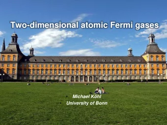 Two-dimensional atomic Fermi gases    Michael Khl    University of Bonn  Two-dimensional